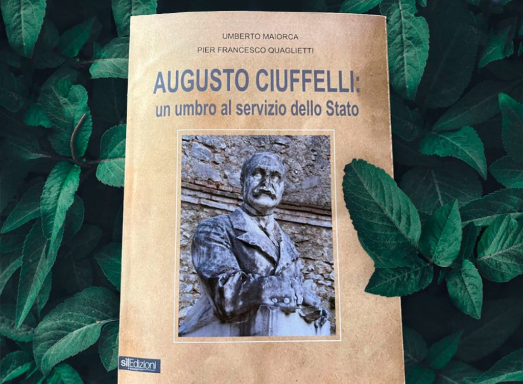 Augusto Ciuffelli - un umbro al servizio dello Stato